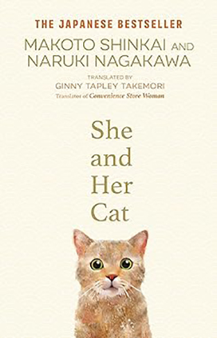 She and Her Cat - For Fans of Travelling Cat Chronicles and Convenience Store Woman